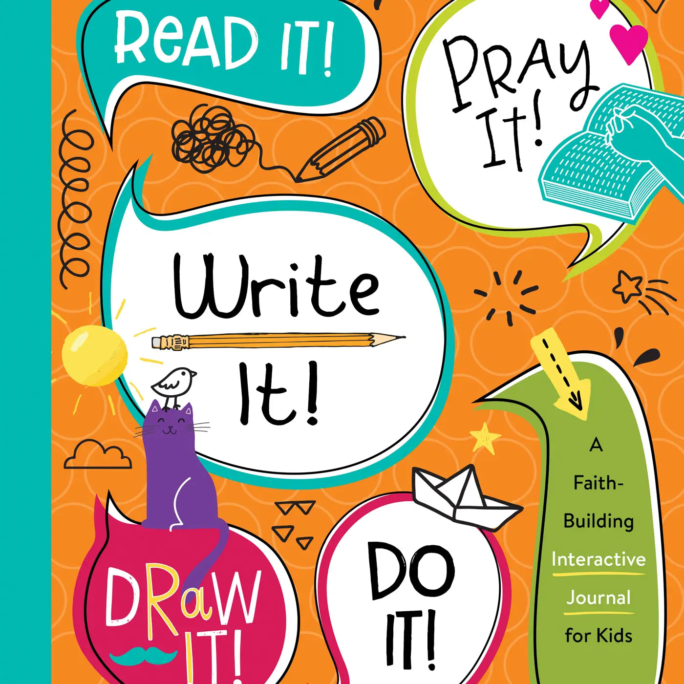 Read It Pray It Write It Draw It Do It