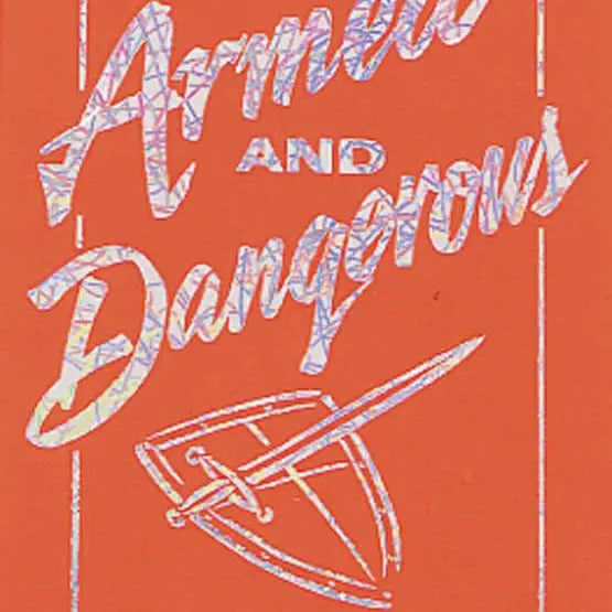 Armed and Dangerous