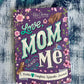 Love, Mom and Me; A Mother & Daughter Keepsake Journal