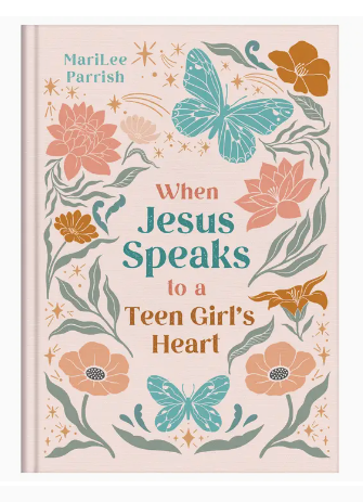 When Jesus Speaks to a Teen Girl's Heart