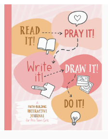 Read It! Pray It! Write It! Draw It! Do It!  (For Pre-Teen Girls)