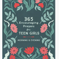 365 Encouraging Prayers for Teen Girls (Morning & Evening)