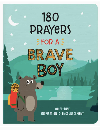 180 Prayers for a Brave Boy