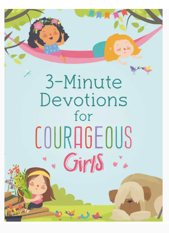 3-Minute Devotions for Courageous Girls