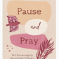 Pause and Pray (Teen Girls)