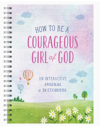 How to be a Courageous Girl of God