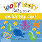 Looky Looky Little One -Under The Sea! Boardbook