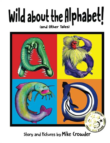 Wild about the Alphabet! Hard Cover Book