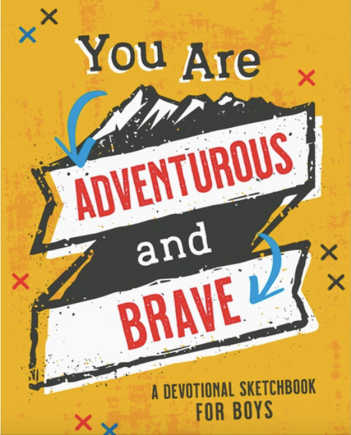 You Are Adventurous and Brave