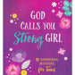 God Calls You Strong, Girl